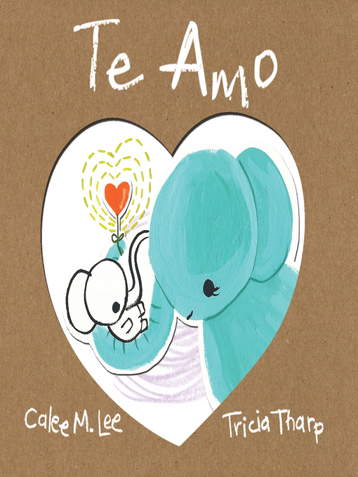 Title details for Te Amo by Calee M. Lee - Available